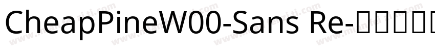 CheapPineW00-Sans Re字体转换